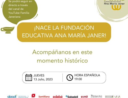 Nos preparamos para el nacimiento de la «Fundación Educativa Ana María Janer».